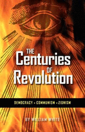 The Centuries of Revolution: Democracy, Communism, Zionism