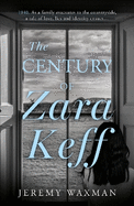 The Century of Zara Keff