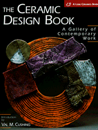 The Ceramic Design Book - Cushing, Val