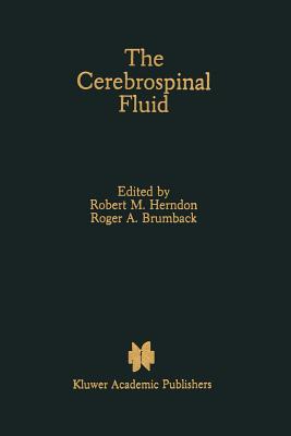 The Cerebrospinal Fluid - Herndon, Robert M (Editor), and Brumback, Roger A, Dr., MD (Editor)