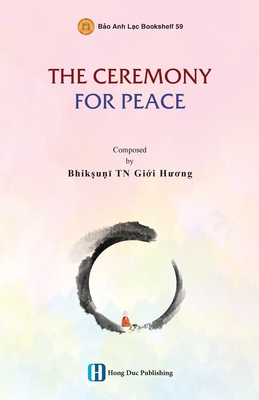 The Ceremony for Peace - Bhikkhun , Gi i H  ng