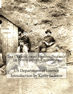 The Cerro Gordo Mining District of Inyo County California - Jackson, Kerby (Introduction by), and Interior, Us Department of