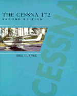 The Cessna 172 - Clarke, Bill