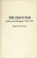 The Chaco War: Bolivia and Paraguay, 1932-1935