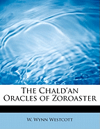 The Chald? an Oracles of Zoroaster (Large Print Edition)