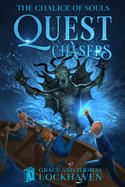 The Chalice of Souls (Book 3): Quest Chasers