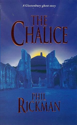 The Chalice - Rickman, Phil, and Fortune, Dion (Prologue by)
