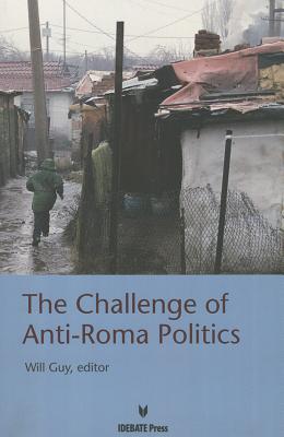 The Challenge of Anti-Roma Politices - Diez, Thomas