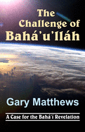 The Challenge of Baha'u'llah
