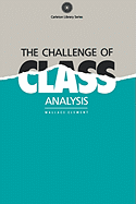 The Challenge of Class Analysis: Volume 149