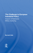 The Challenge To European Industrial Policy: Impacts Of Redirected Military Spending