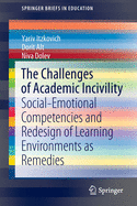 The Challenges of Academic Incivility: Social-Emotional Competencies and Redesign of Learning Environments as Remedies