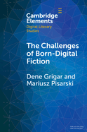 The Challenges of Born-Digital Fiction