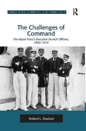 The Challenges of Command: The Royal Navy's Executive Branch Officers, 1880-1919