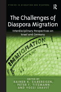 The Challenges of Diaspora Migration: Interdisciplinary Perspectives on Israel and Germany