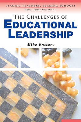 The Challenges of Educational Leadership - Bottery, Michael