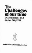 The Challenges of Our Time: Disarmament and Social Progress