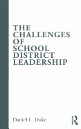 The Challenges of School District Leadership