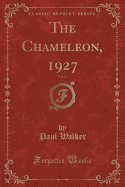 The Chameleon, 1927, Vol. 6 (Classic Reprint)