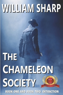 The Chameleon Society, Book One and Book Two: Extraction: A Time Travel Story - Sharp, William