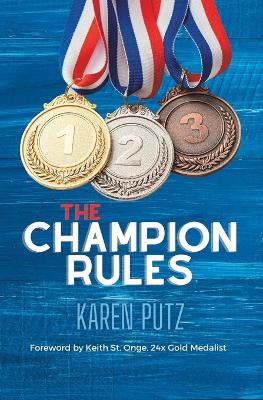 The Champion Rules - Putz, Karen