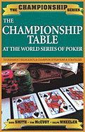 The Championship Table: At the World Series of Poker