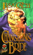 The Changeling Bride - Cach, Lisa