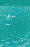 The Changing Climate (Routledge Revivals): Selected Papers