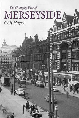 The Changing Face of Merseyside - Hayes, Cliff