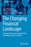 The Changing Financial Landscape: Financial Performance Analysis of Real and Banking Sectors in Europe