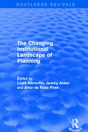 The changing institutional landscape of planning