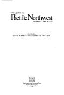 The Changing Pacific Northwest: Interpreting Its Past