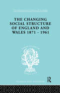 The Changing Social Structure of England and Wales