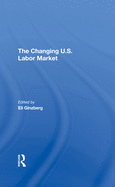 The Changing U.S. Labor Market