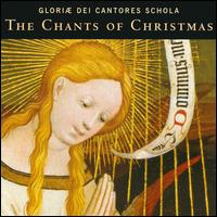 The Chants of Christmas - Gloriae Dei Cantores Schola / Richard K. Pugsley