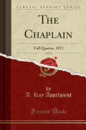 The Chaplain, Vol. 29: Fall Quarter, 1972 (Classic Reprint)