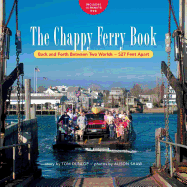 The Chappy Ferry Book: Back and Forth Between Two Worlds - 527 Feet Apart