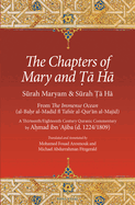 The Chapters of Mary and Ta Ha: From the Immense Ocean (Al-Bahr Al-Madid Fi Tafsir Al-Qur'an Al-Majid)