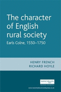 The Character of English Rural Society: Earls Colne, 1550-1750