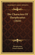 The Characters Of Theophrastus (1824)