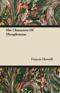 The Characters of Theophrastus