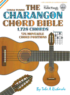 The Charangon Chord Bible: CFADA Standard Tuning 1,728 Chords