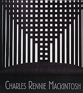 The Charles Rennie Mackintosh: Vintage BBC Radio - Kaplan, Wendy (Editor), and Mackintosh, Charles Rennie (Editor), and McLellan Galleries (Compiled by)