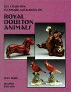 The Charlton standard catalogue of Royal Doulton animals.