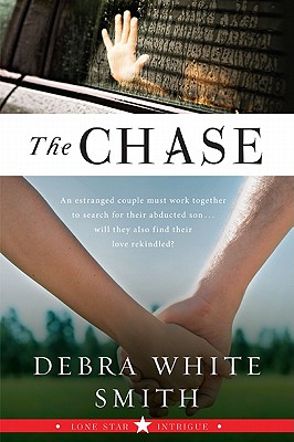 The Chase: Lone Star Intrigue, Book Three - Smith, Debra White