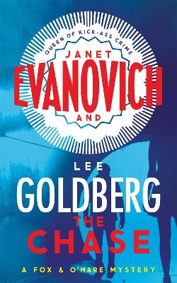 The Chase - Evanovich, Janet, and Goldberg, Lee