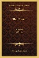 The Chasm: A Novel (1911)