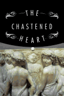 The Chastened Heart