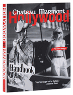 The Chateau Marmont Hollywood Handbook