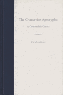 The Chaucerian Apocrypha: A Counterfeit Canon